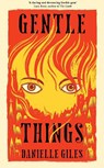 Gentle Things - Danielle Giles - 9781035051274