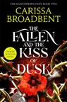 The Fallen and the Kiss of Dusk - Carissa Broadbent - 9781035051663