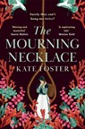 The Mourning Necklace - Kate Foster - 9781035052073