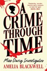 A Crime Through Time - Amelia Blackwell - 9781035054114