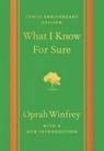 What I Know For Sure - Tenth Anniversary Edition - Oprah Winfrey - 9781035058488