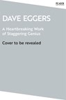 A Heartbreaking Work of Staggering Genius - Dave Eggers - 9781035060276