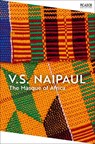 The Masque of Africa - V.S. Naipaul - 9781035061730