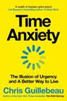 Time Anxiety - Chris Guillebeau - 9781035062164