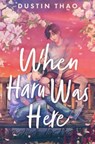 When Haru Was Here - Dustin Thao - 9781035064267