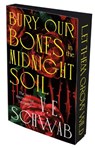 Bury Our Bones in the Midnight Soil - V. E. Schwab - 9781035064663