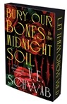 Bury Our Bones in the Midnight Soil - V. E. Schwab - 9781035064663