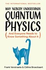 Why Nobody Understands Quantum Physics - Frank Verstraete ; Celine Broeckaert - 9781035065844