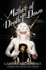 Mother of Death and Dawn - Carissa Broadbent - 9781035070909