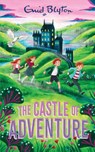The Castle of Adventure - Enid Blyton - 9781035075539