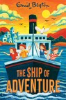 The Ship of Adventure - Enid Blyton - 9781035075577