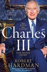 Charles III - Robert Hardman - 9781035075898