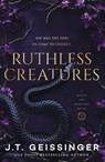 Ruthless Creatures - J. T. Geissinger - 9781035077021