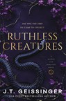 Ruthless Creatures - J. T. Geissinger - 9781035077021