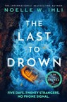 The Last to Drown - Noelle W. Ihli - 9781035080106