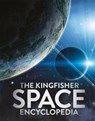 The Kingfisher Space Encyclopedia - Mike Goldsmith - 9781035081707