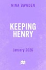 Keeping Henry - Nina Bawden - 9781035082735