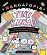 Mangatopia Tiny Kawaii - Liv Wan - 9781035083633