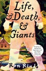 Life, and Death, and Giants - Ron Rindo - 9781035084548