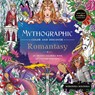 Mythographic Colour and Discover: Romantasy - Weronika Kolinska - 9781035091898