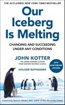 Our Iceberg Is Melting - John Kotter ; Holger Rathgeber - 9781035092307
