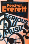 Serious Music - Percival Everett - 9781035092376
