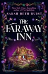 The Faraway Inn - Sarah Beth Durst - 9781035094769