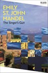 The Singer's Gun - Emily St John Mandel - 9781035097944