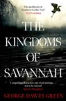 The Kingdoms of Savannah - George Dawes Green - 9781035401871