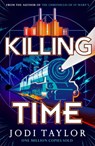 Killing Time - Jodi Taylor - 9781035405008