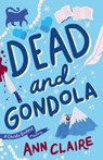 Dead and Gondola - Ann Claire - 9781035405060