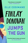 Finlay Donovan Jumps the Gun - Elle Cosimano - 9781035405152