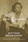 Poems & Prayers: Matthew McConaughey's brand new inspirational book - Matthew McConaughey - 9781035405541