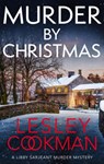 Murder by Christmas - Lesley Cookman - 9781035405688