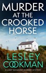 Murder at the Crooked Horse - Lesley Cookman - 9781035405718