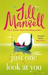 Just One Look At You - Jill Mansell - 9781035410057