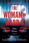 The Woman in Ward 9 - Naomi Williams - 9781035411139