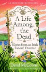 A Life Among the Dead - David McGowan - 9781035412266