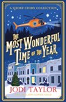 The Most Wonderful Time of the Year - Jodi Taylor - 9781035412372