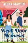 Next-Door Nemesis - Alexa Martin - 9781035412709