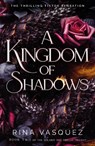 A Kingdom of Shadows - Rina Vasquez - 9781035414383