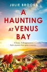 A Haunting at Venus Bay - Julie Brooks - 9781035414871