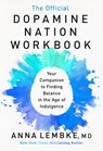 The Official Dopamine Nation Workbook - Dr Anna Lembke - 9781035416554