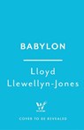 Babylon - Lloyd Llewellyn-Jones - 9781035416714
