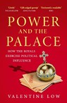 Power and the Palace - Valentine Low - 9781035418831