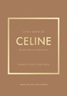 Little Book of Celine - Frances Solá-Santiago - 9781035420599