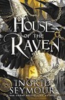 House of the Raven - Ingrid Seymour - 9781035420667