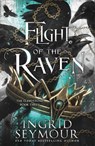 Flight of the Raven - Ingrid Seymour - 9781035420704