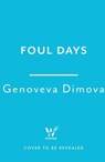 Foul Days - Genoveva Dimova - 9781035421008