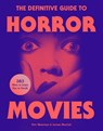 The Definitive Guide to Horror Movies - Kim Newman ; James Marriott - 9781035422043